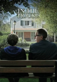 دانلود فیلم In the House 2012 بدون سانسور با زیرنویس فارسی چسبیده