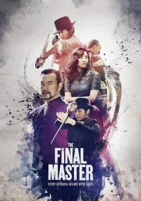 دانلود فیلم The Final Master 2015 بدون سانسور با زیرنویس فارسی چسبیده