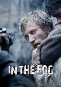 دانلود فیلم In the Fog 2012 بدون سانسور با زیرنویس فارسی چسبیده
