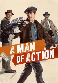 دانلود فیلم A Man of Action 2022 بدون سانسور با زیرنویس فارسی چسبیده