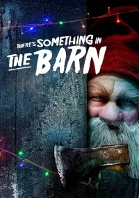 دانلود فیلم Theres Something in the Barn 2023 بدون سانسور با زیرنویس فارسی چسبیده