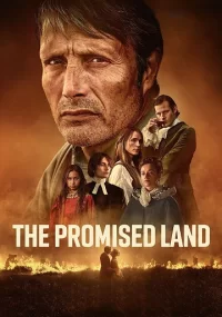دانلود فیلم The Promised Land 2023 بدون سانسور با زیرنویس فارسی چسبیده