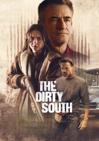 دانلود فیلم The Dirty South 2023 بدون سانسور با زیرنویس فارسی چسبیده