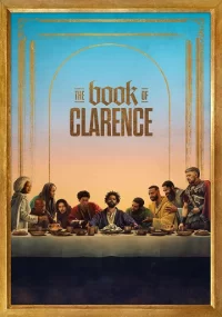 دانلود فیلم کتاب کلارنس The Book of Clarence 2023 بدون سانسور با زیرنویس فارسی چسبیده